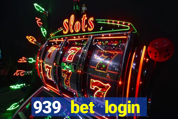 939 bet login entrar login